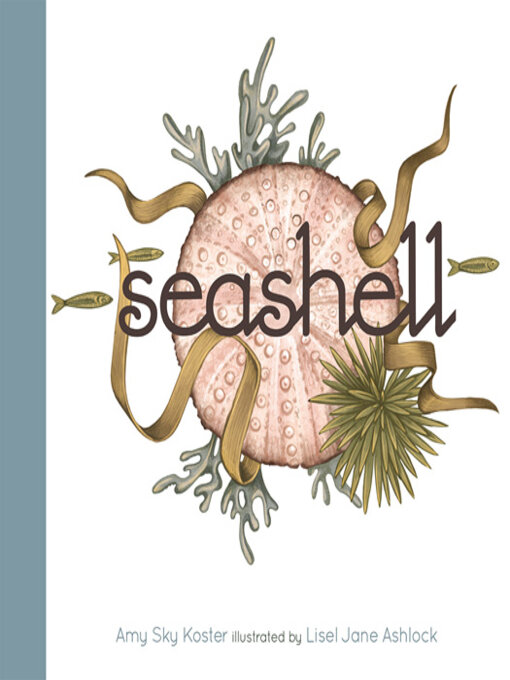 Title details for Seashell by Amy Sky Koster - Available